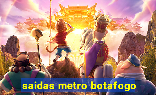 saidas metro botafogo